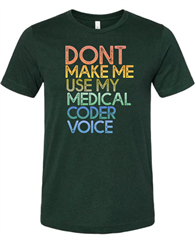 Green Medical Coder Shirt